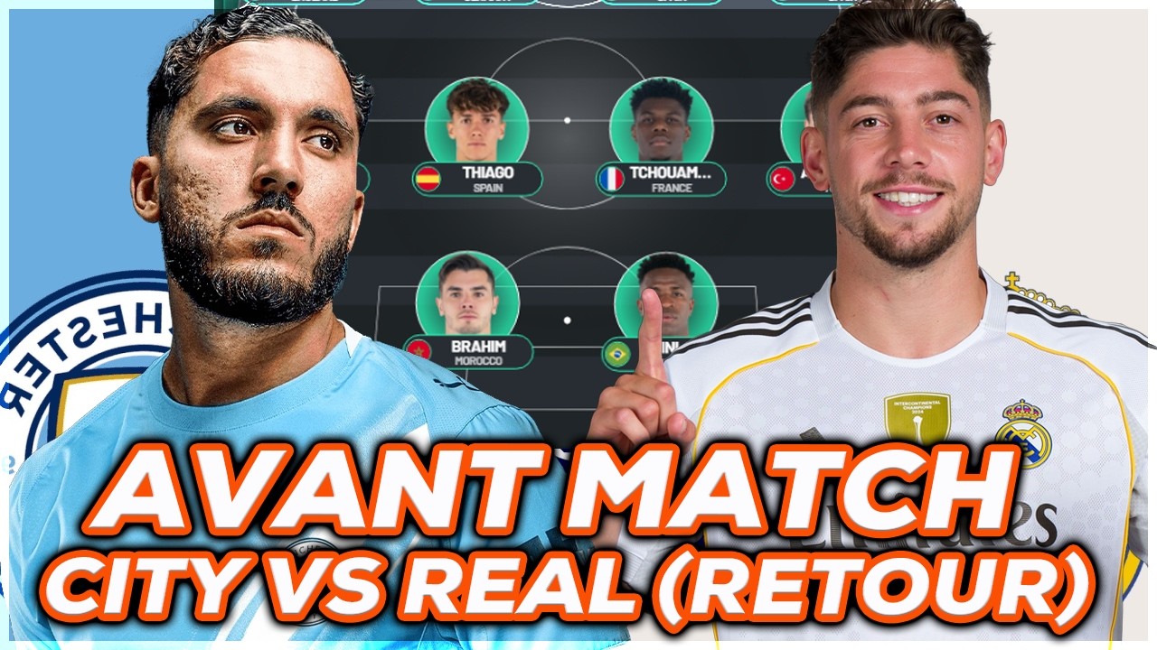 MANCHESTER CITY vs REAL MADRID ! La qualif ou rien ! Avant match et analyse tactique