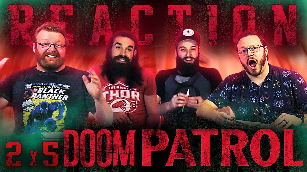 Doom Patrol 2x5 REACTION!! 