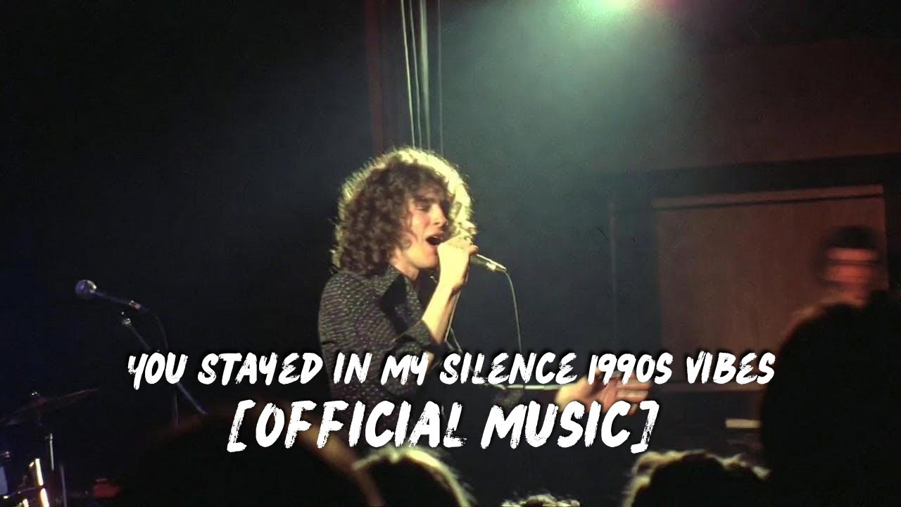 You Stayed in My Silence 1990s Vibes [Official Video]