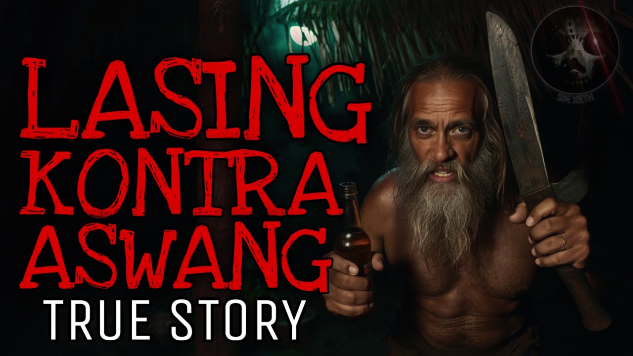 LASING KONTRA ASWANG | True Story