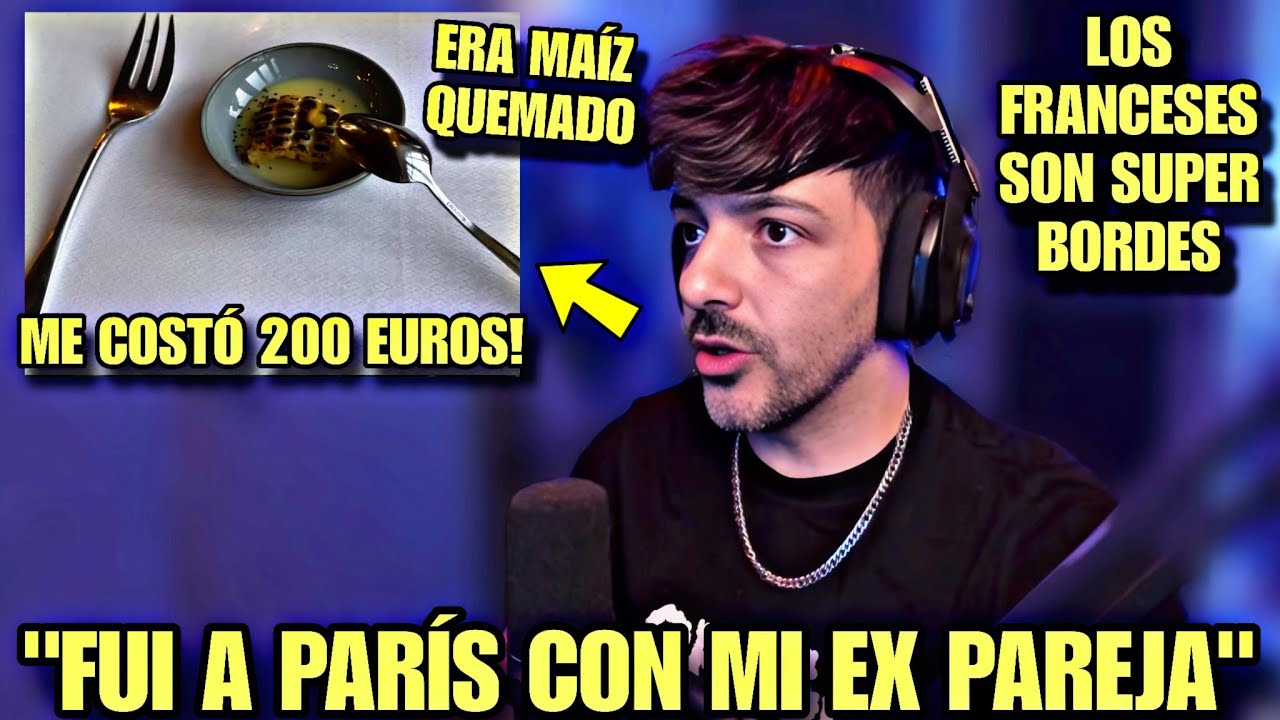 NEXXUZ CUENTA SUS PEORES EXPERIENCIAS AL VISITAR FRANCIA 🇫🇷 😱 &ldquo;P&Eacute;SIMO VIAJE&rdquo;