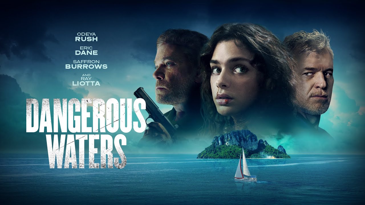 Dangerous Waters| 2023 | @Signature Entertainment Trailer | Thriller | Odeya Rush, Eric Dane & Saffron Burrows