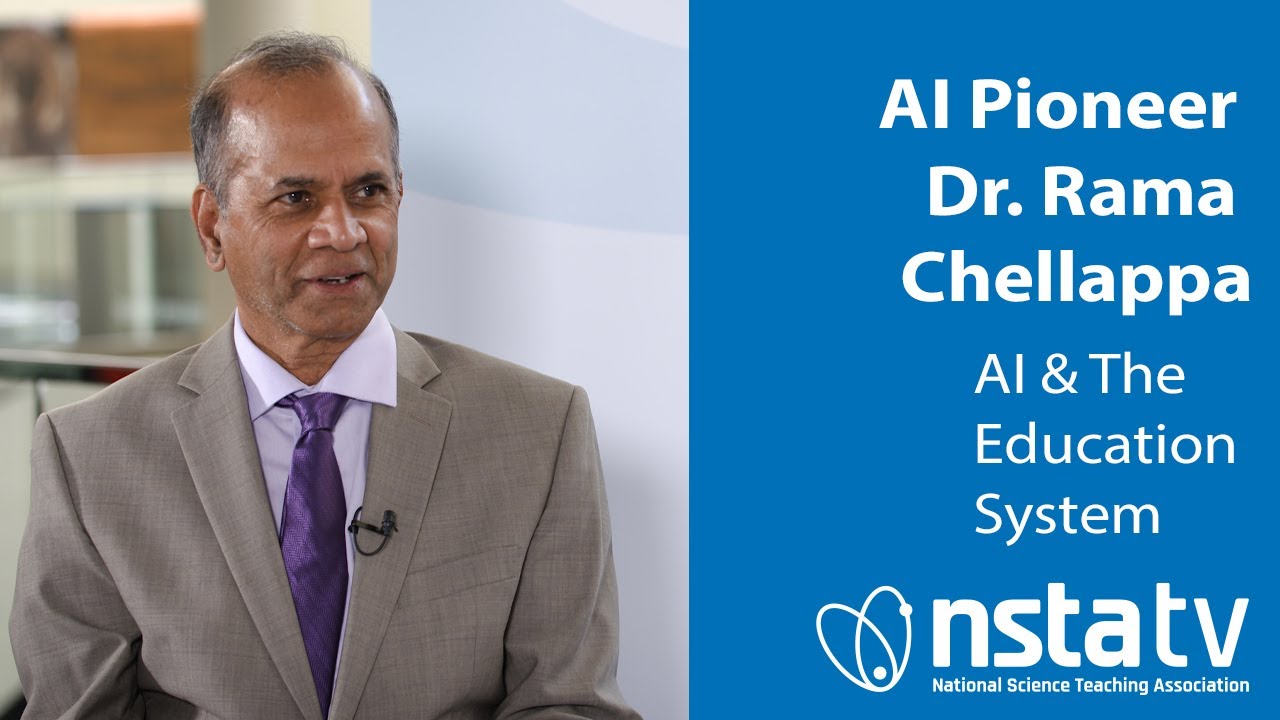 Artificial Intelligence Pioneer Dr. Rama Chellappa - AI & The Education System