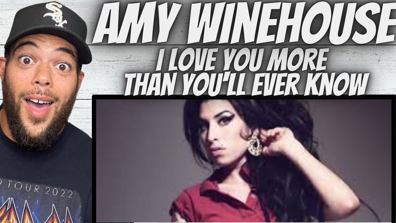 FIRST TIME HEARING FIRST TIME HEARING AMY WINEHOUSE - I Love You More Than You'll Ever Know REACTION