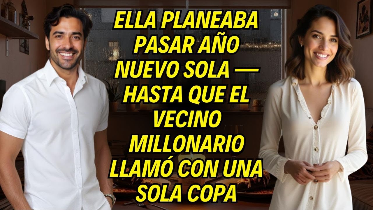 Ella Planeaba Pasar Año Nuevo Sola — Hasta Que El Vecino Millonario Llamó Con Una Sola Copa