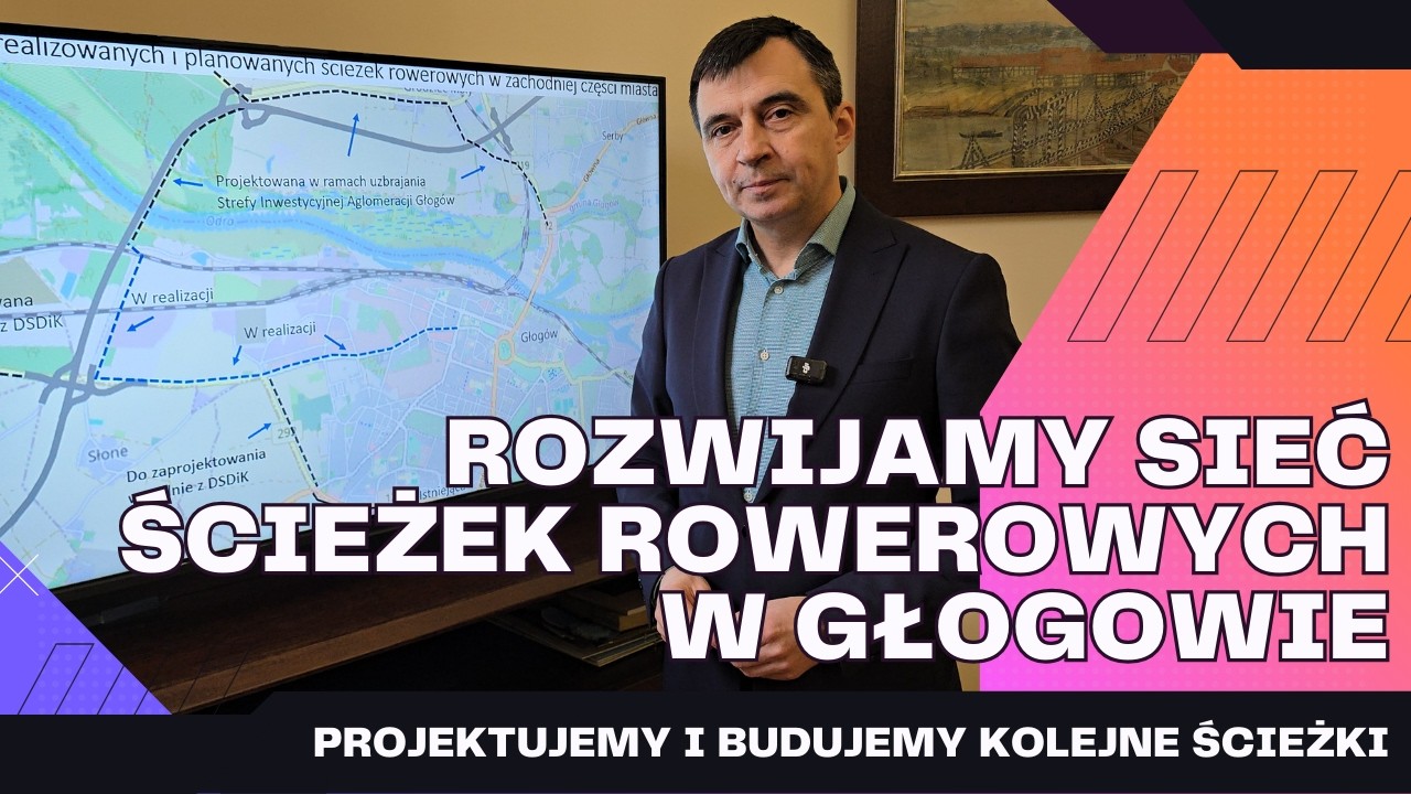 Rozwijamy sieć ścieżek rowerowych w Głogowie