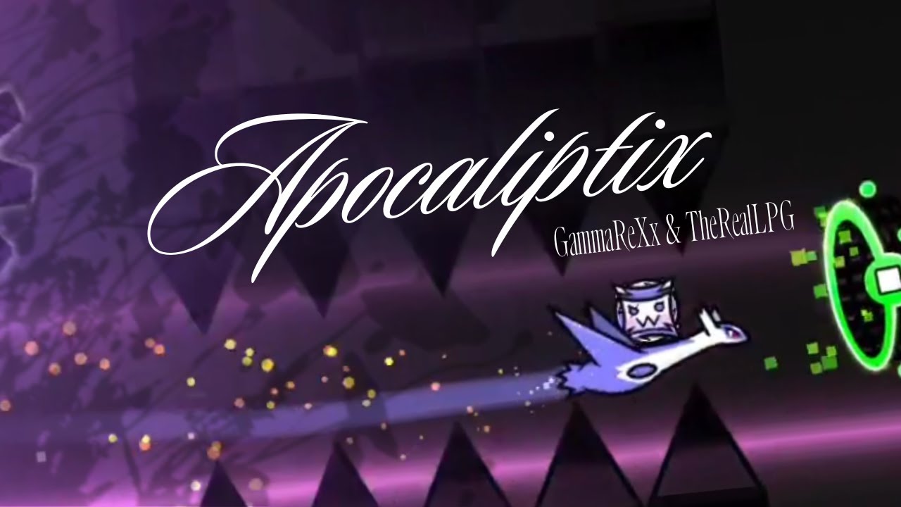 Geometry Dash Layout / Juggernaut - Apocaliptix / by GammaReXx and LPG (Me)