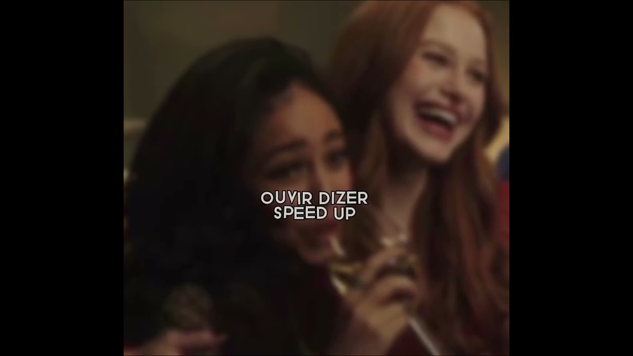 Ouvi dizer {speed up}