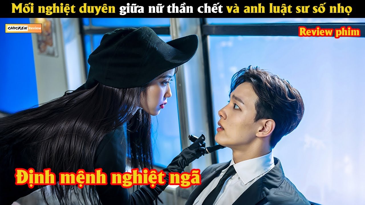 Nghiệt duyên 1300 năm giữa nữ thần ch.ế.t và anh luật sự số nhọ - Review phim Hàn