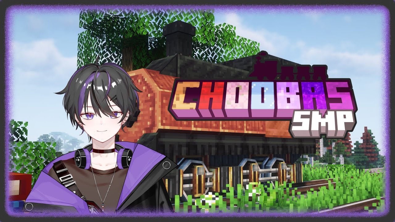【Choobas SMP】Launch day!! I wanna build a train \o/【Part 1】