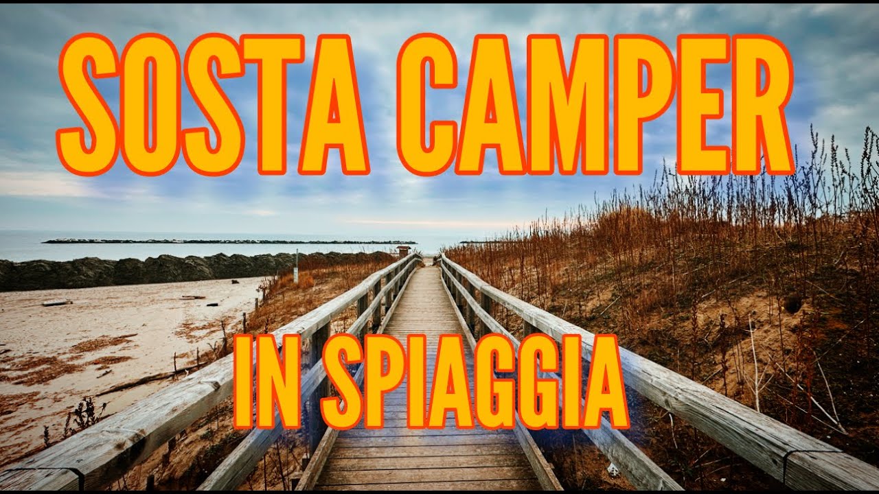 CAMPER - DOVE SOSTARE in RIVA AL MARE a CASALBORSETTI - 💪👍🤙🔝