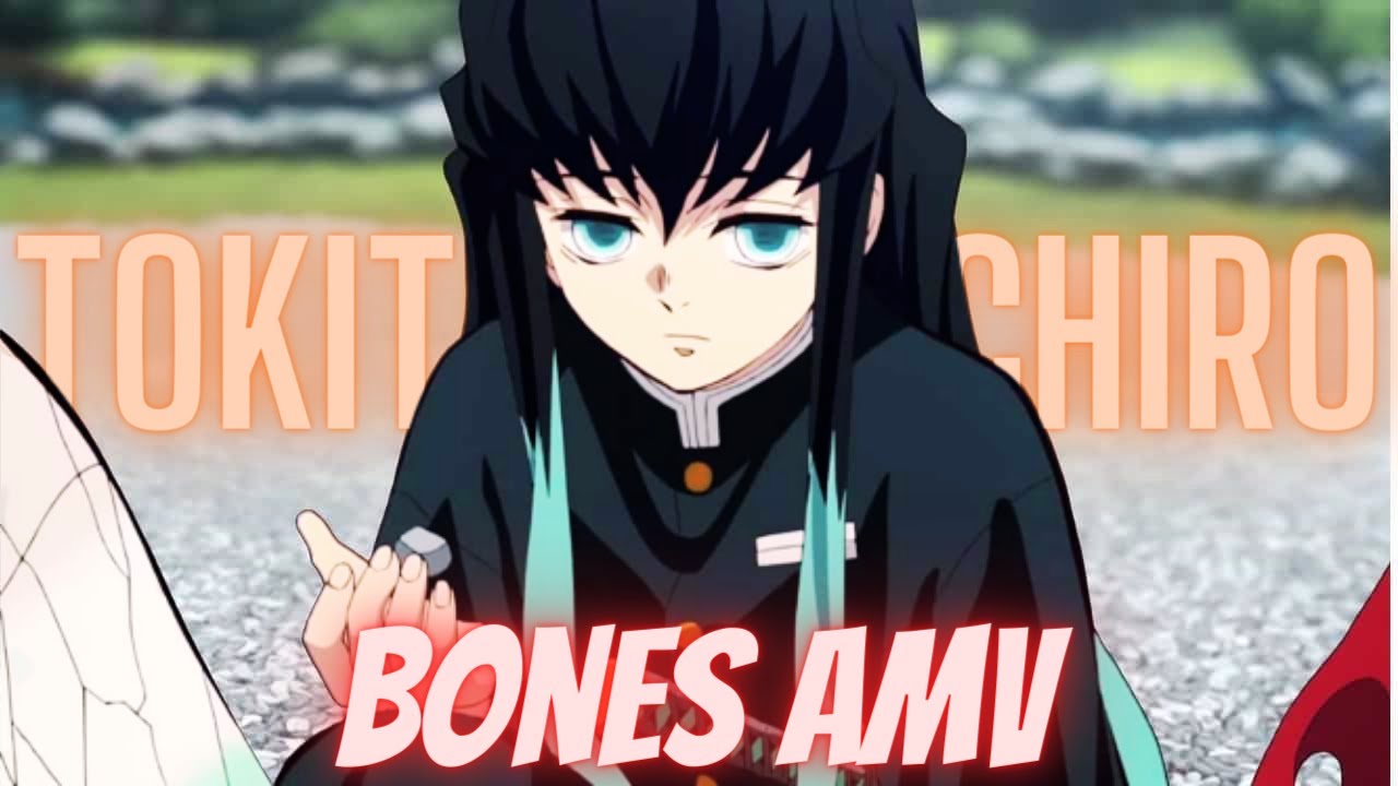 Tokito Muichiro [BONES AMV/EDIT]