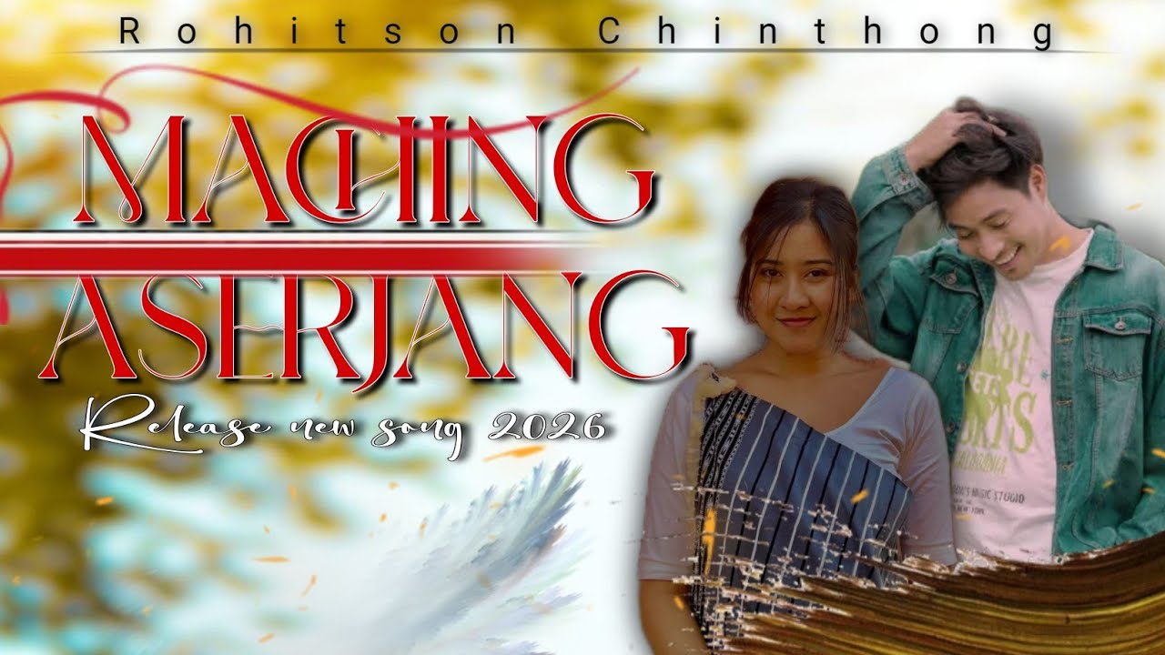 MACHING_ ASERJANG 💗NEW _RELEASE_ SONG_ 2026🥰