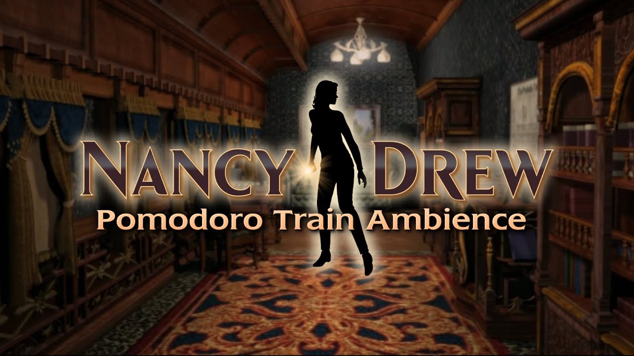 Nancy Drew Game Pomodoro | Train Ambience | 25/5 timer