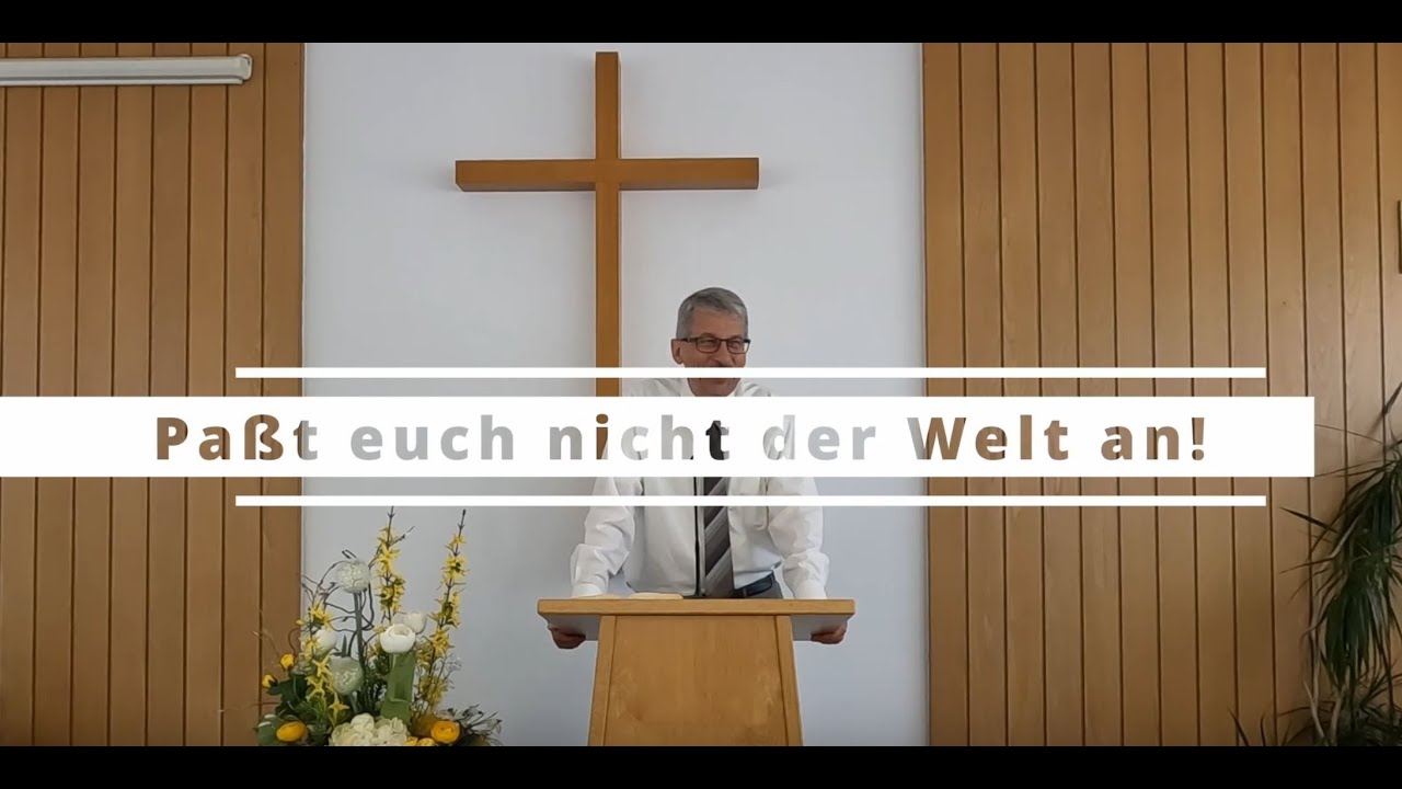 Bibeltag - Paßt euch nicht der Welt an!