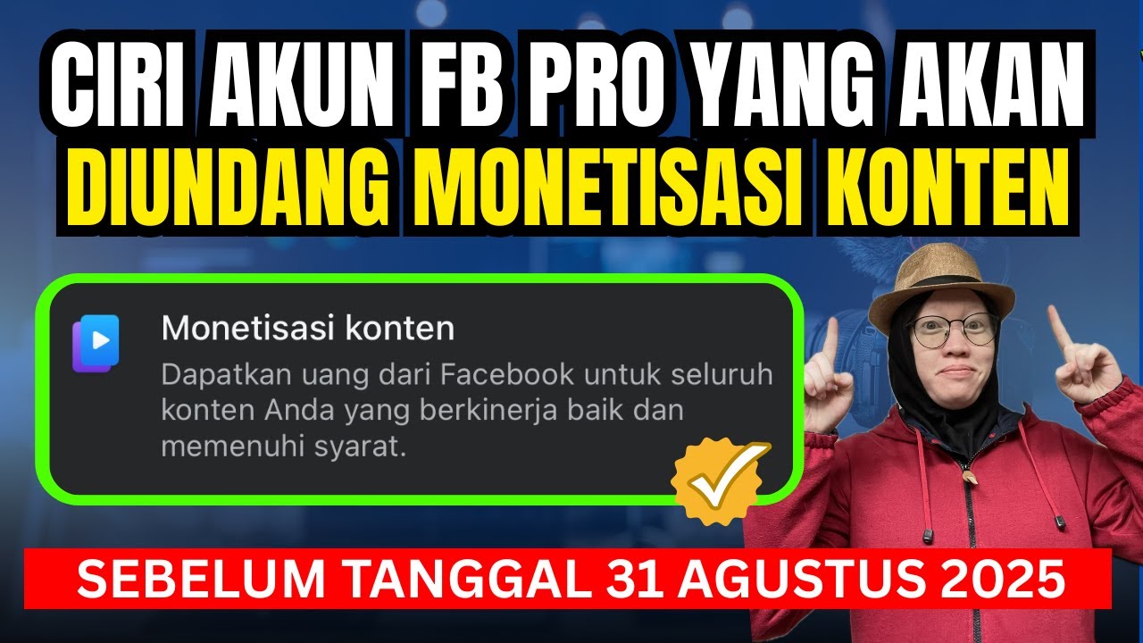 Ini Tanda-tanda Akun FB Pro akan Mendapatkan Undangan Monetisasi Konten sebelum 31 Agustus 2025