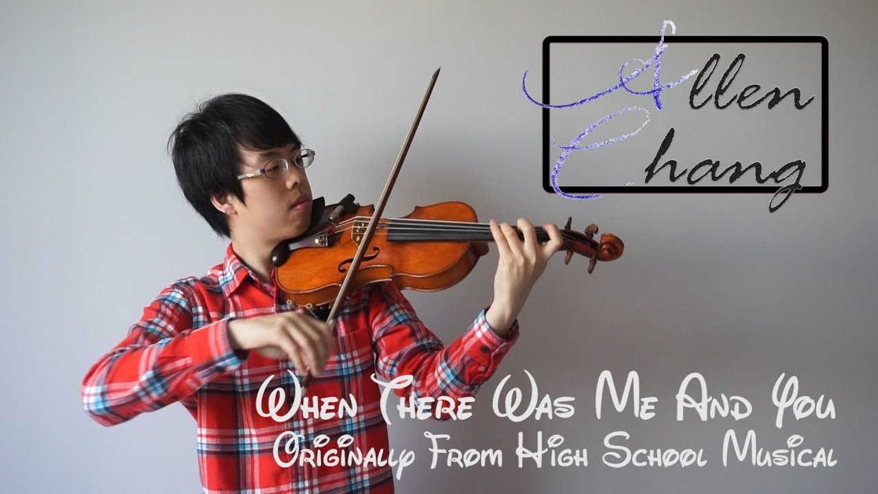 When There Was Me And You (High School Musical) - AllenChangViolin Violin Cover