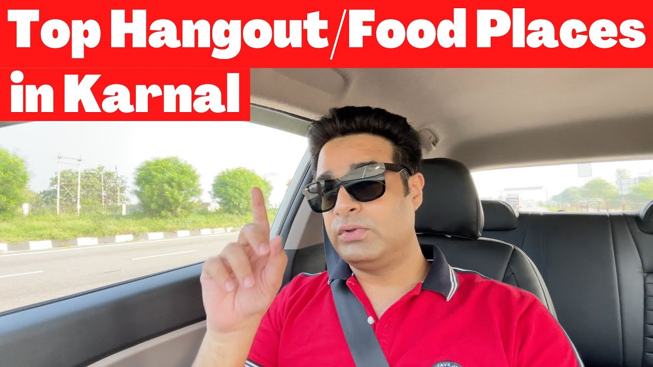 Karnal food places | Top Places to hangout in Karnal | Top Food places in Karnal | Haryana |