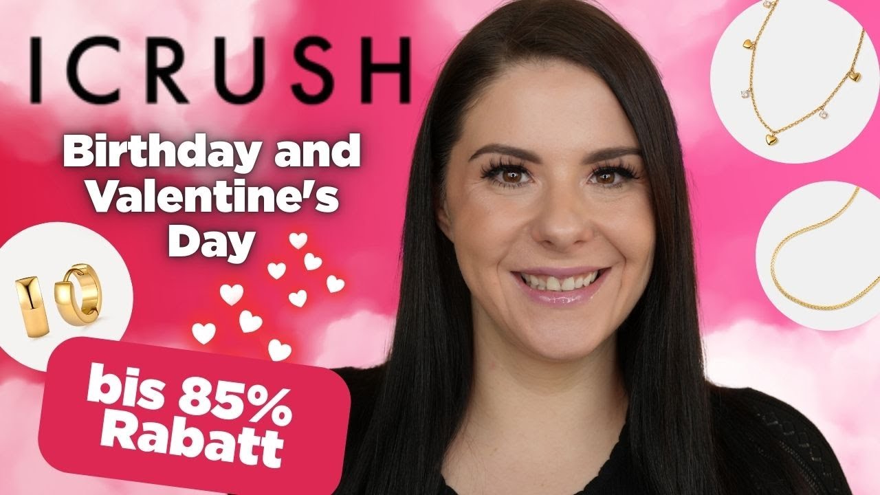 Icrush  Valentins & Birthday SALE bis 85% Rabatt Try on Haul