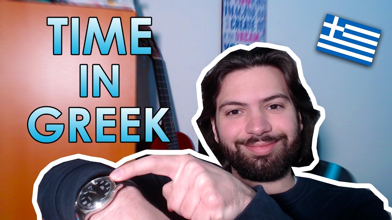 Time In Greek Made Easy! - How To Tell The Time In Greek