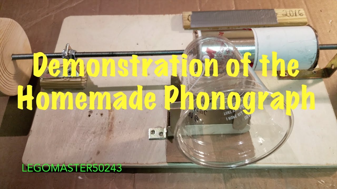 Demonstration of the Homemade Phonograph