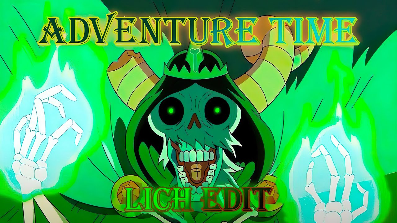 The Lich Edit  [Adventure Time/Death Is No More]