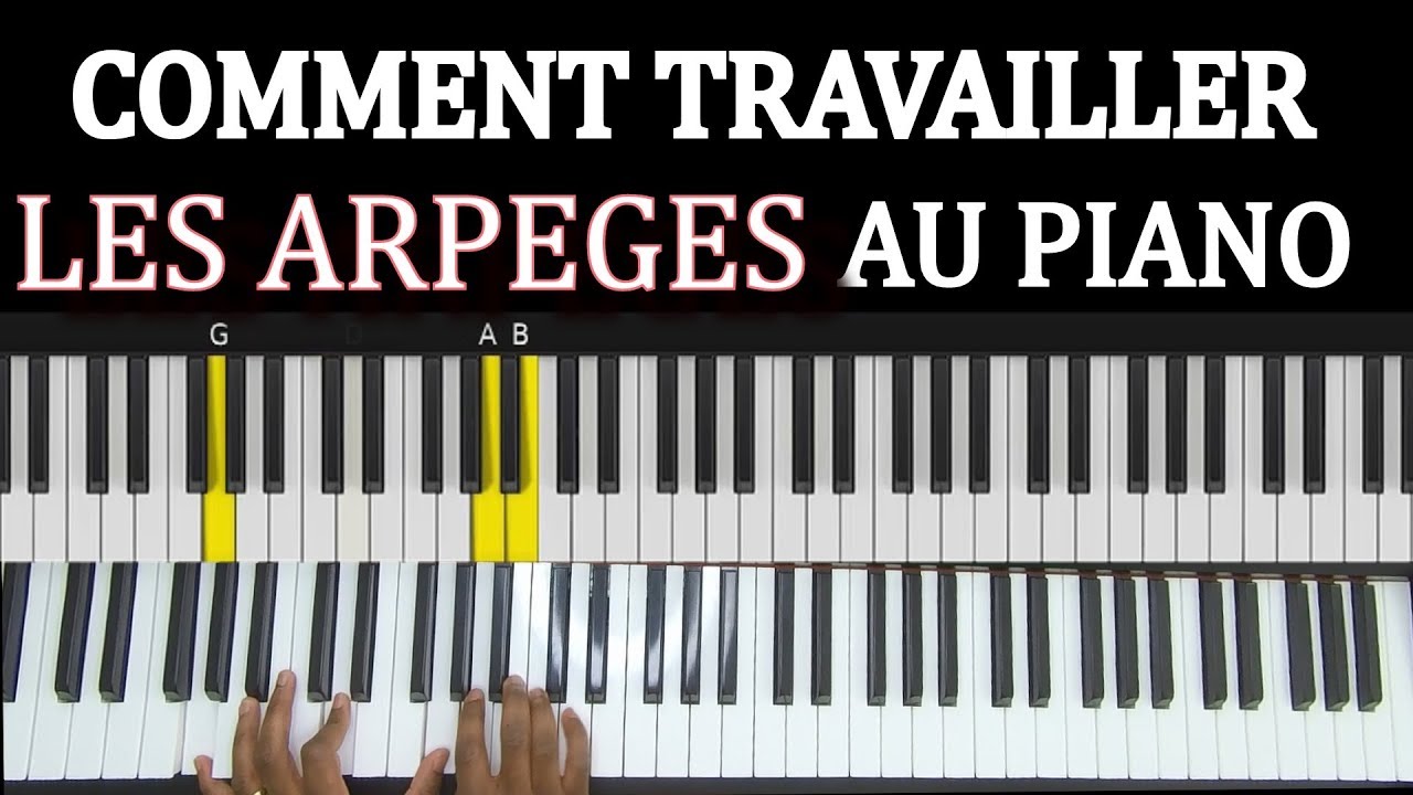 Comment travailler LES ARPEGES AU PIANO ? | Lesson #37