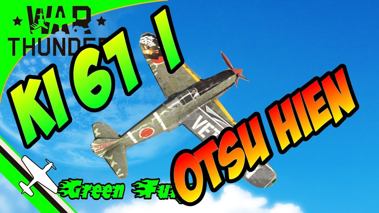 KI 61 I - Otsu Hien - War Thunder - Performance Weakness and strengths