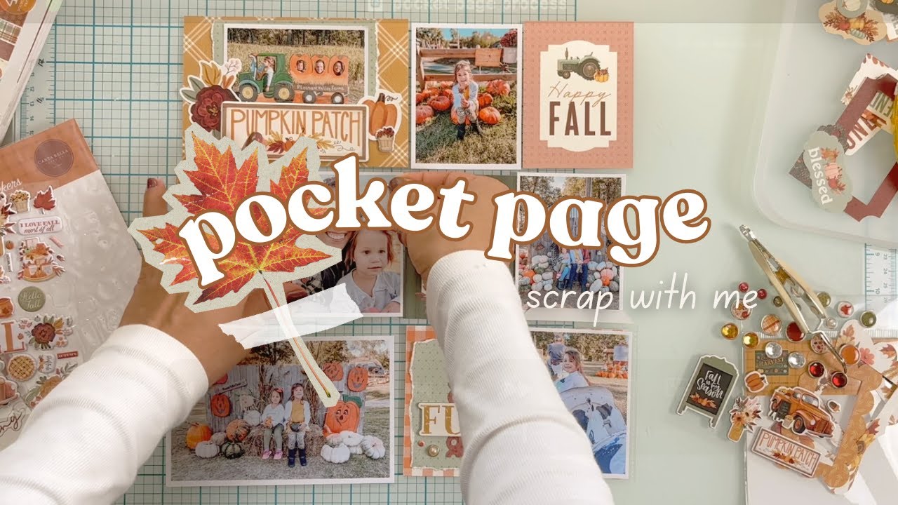 Scrapbook With Me: A Fall Pocket Page #scrapbookwithme #scrapbooking