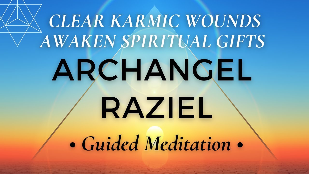 Awaken SPIRITUAL GIFTS & Heal KARMIC WOUNDS | Connect With Archangel Raziel