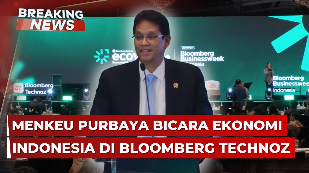 BREAKING NEWS - Menkeu Purbaya Bicara Ekonomi Indonesia di Bloomberg Technoz