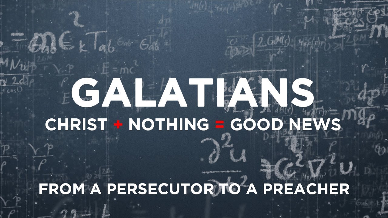 Pastor Dave: Galatians 1:11-24 - From a Persecutor to a Preacher