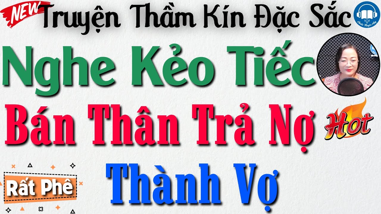 TRUYỆN HAY đến phút cuối: Bán Thân Trả Nợ Thành Vợ Cậu Chủ - Đọc Truyện đêm khuya | Audio Truyện Hay