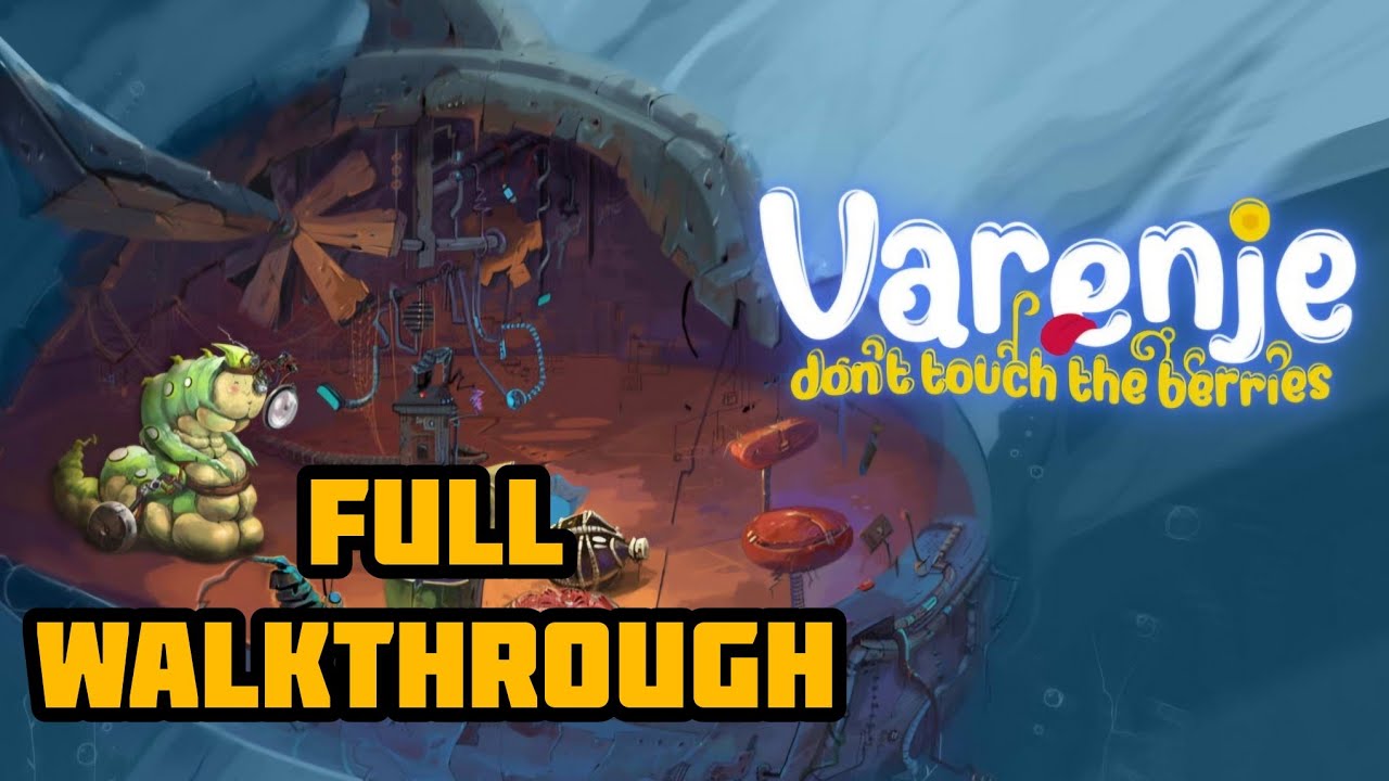 Varenje: Don&rsquo;t Touch Berries &ndash; Full Walkthrough | All Puzzles Solved | No Commentary