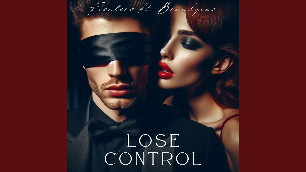 Lose Control (feat. Brandglas)
