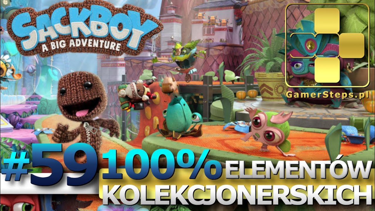 Sackboy: A Big Adventure: Przypływ sił #59 | 100% Elementów kolekcjonerskich | All Collectibles