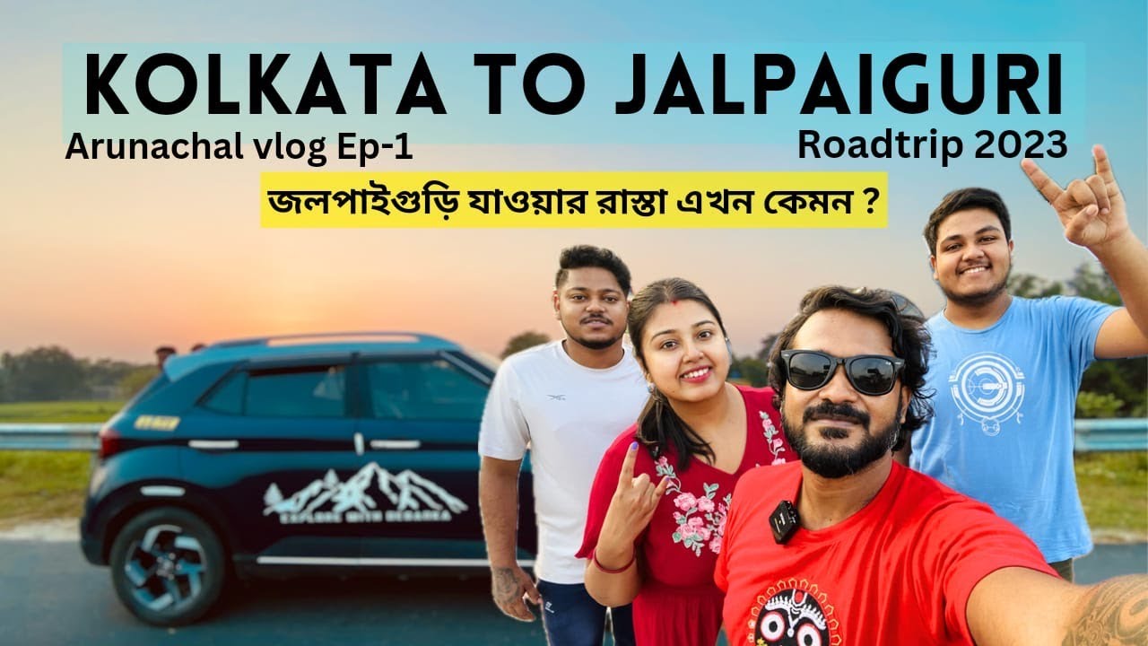 Kolkata to Jalpaiguri Roadtrip By Car October 2023 | 600km | Kolkata to arunachal pradesh roadtrip