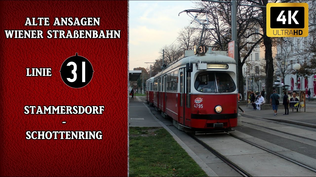 Linie 31 Wien - Alte Straßenbahn Ansagen – Schottenring – Stammersdorf | Wiener Grantler