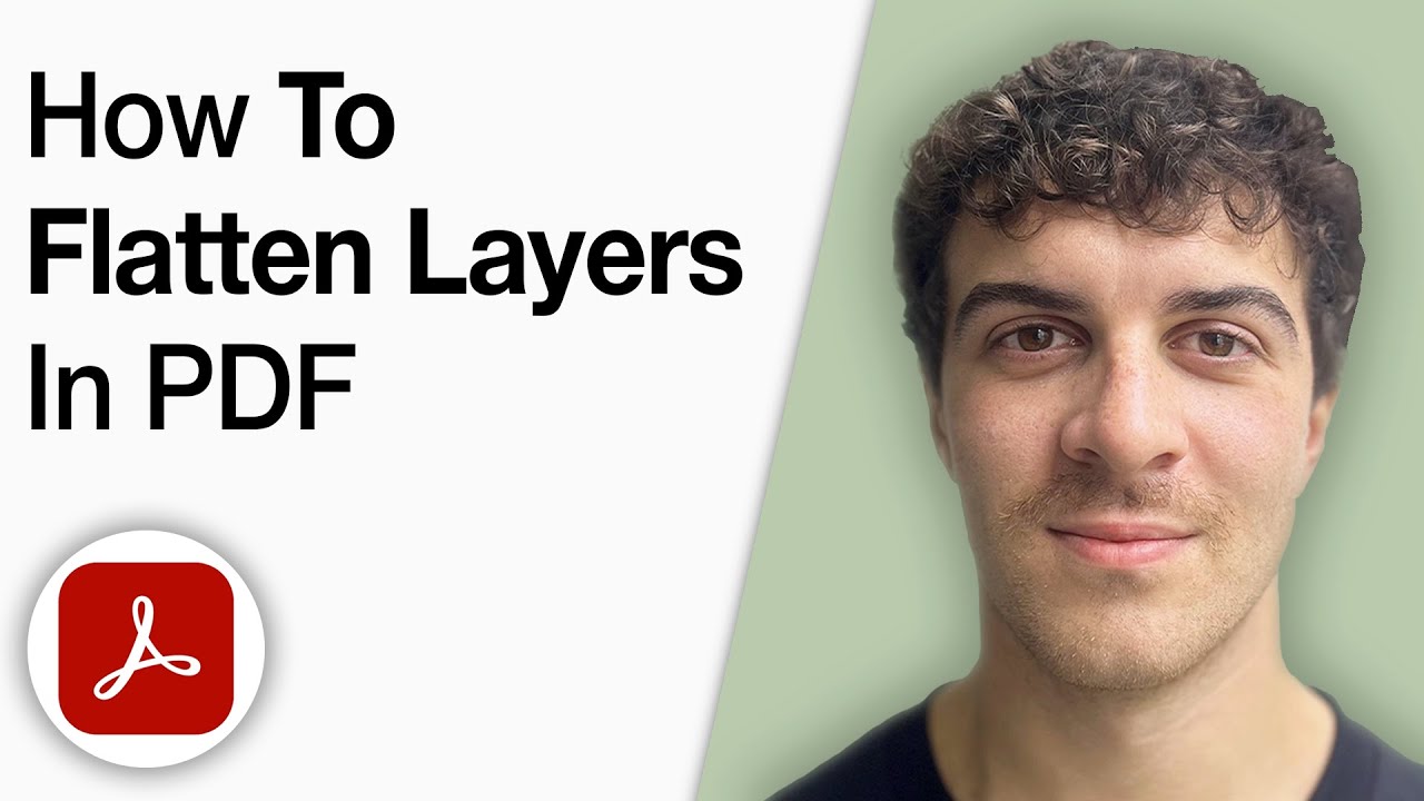 How to Flattening Layers in PDF File Using Adobe Acrobat Pro DC [2025 Full Guide]