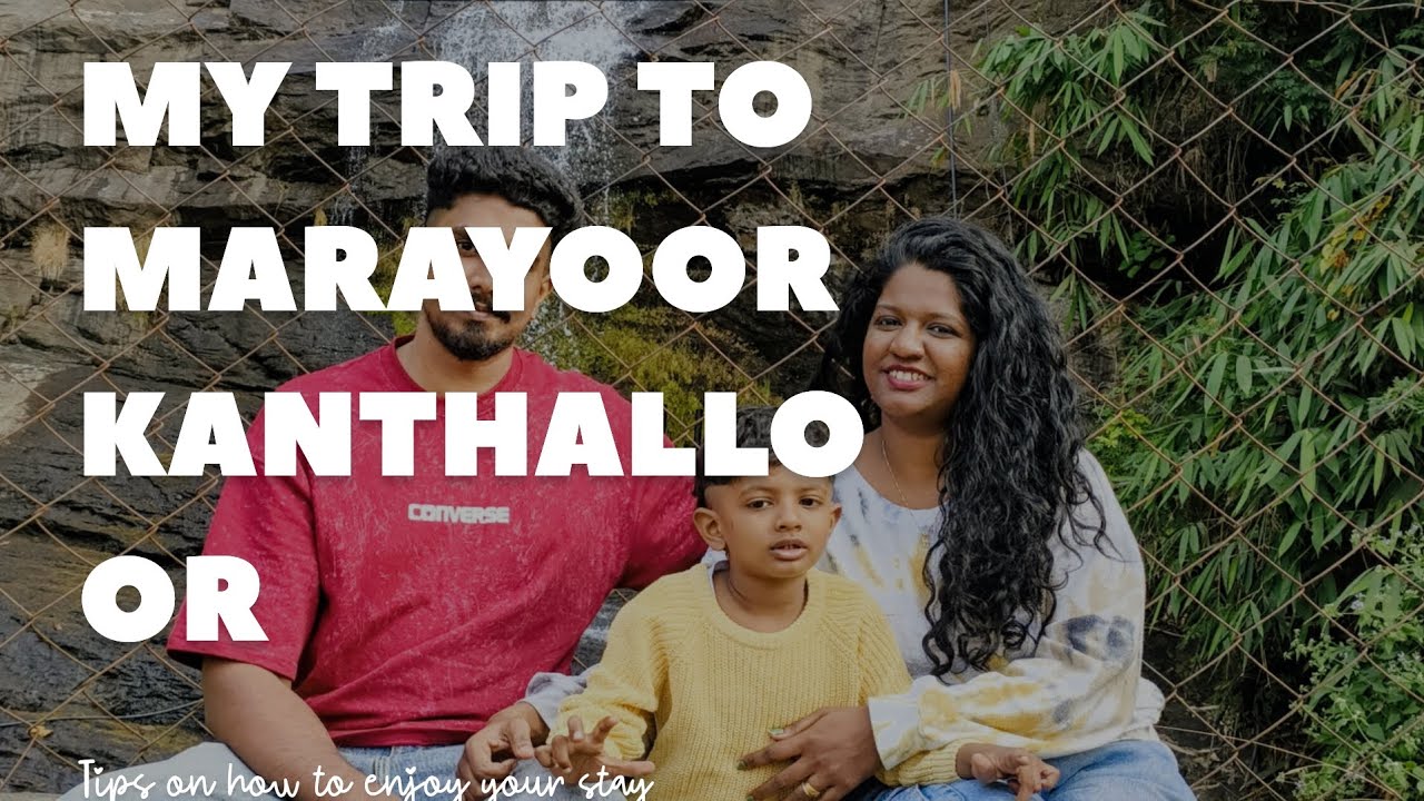 Kanthalloor & Marayoor Trip Vlog | Kerala’s Coldest Village Experience ❄️🌄|Lovelee|leemamartin