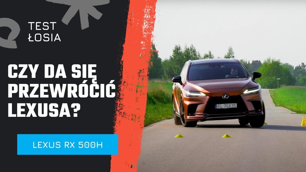 Pr&oacute;bowałem przewr&oacute;cić nowego Lexusa! | Test Łosia | Lexus Rx 500h | Moto Okiem