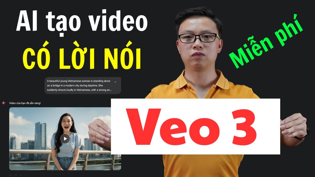 Cách sử dụng VEO3 - Tạo video AI có giọng nói 