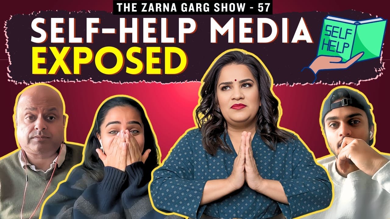 The Zarna Garg Family Podcast | Ep. 57: Self-Help Media Exposed