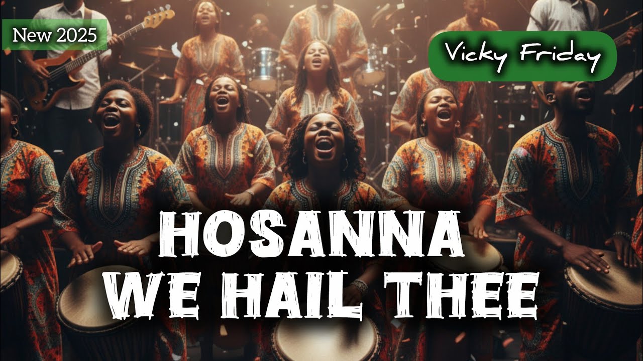 NEW! Hosanna We Hail Thee - Vicky Friday #GospelMusic