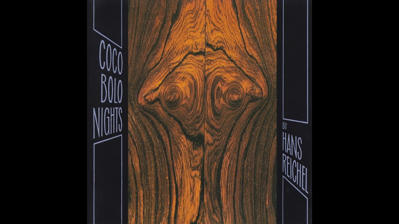 Hans Reichel - Coco Bolo Nights (1989)