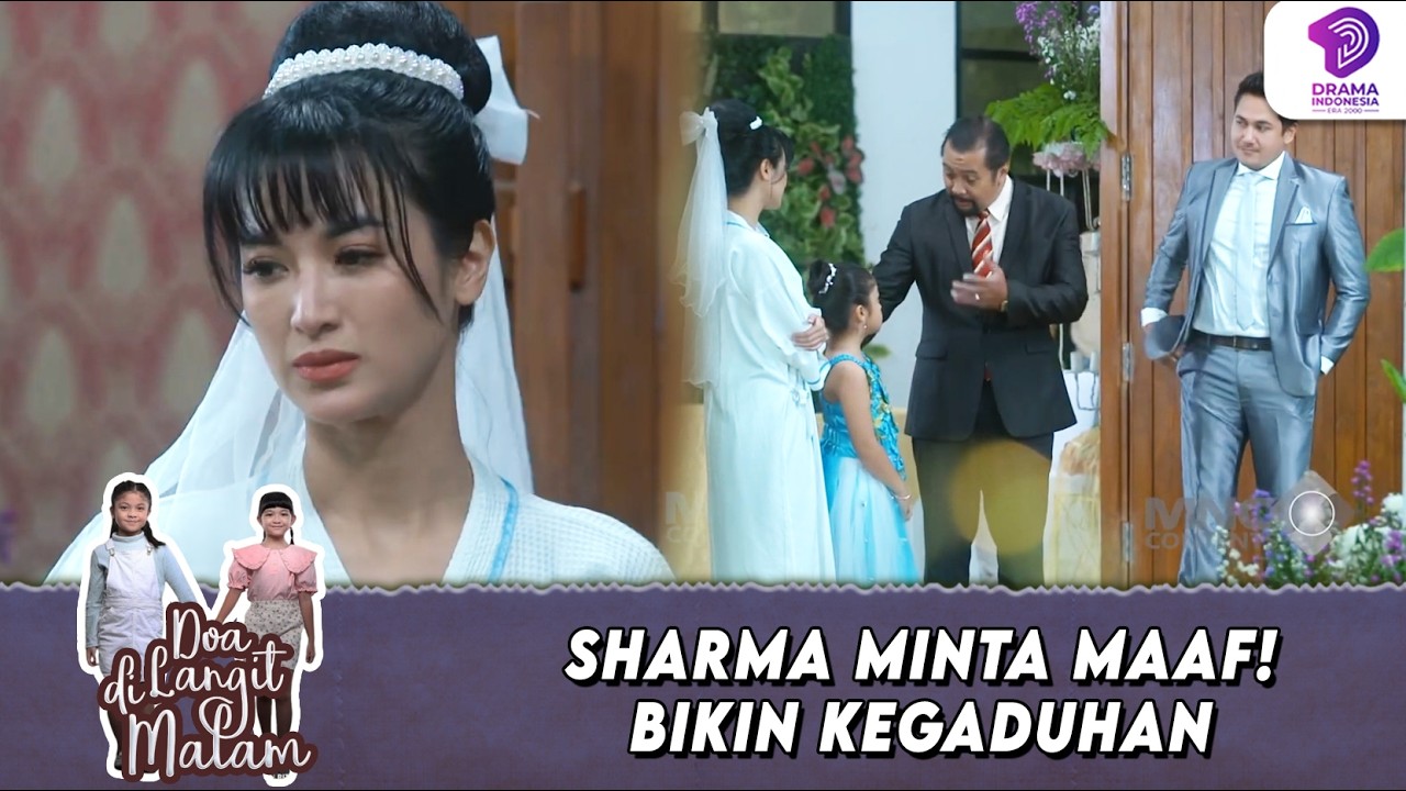 SHARMA AKHIRNYA MINTA MAAF! AKUI BIKIN KEGADUHAN BESAR | DOA DI LANGIT MALAM | EPS.29 (5/6)