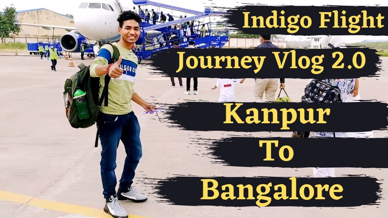 Journey From Kanpur To Bangalore By Flight | Flight Vlog Hindi | Kanpur To Bangalore Flight | Vlog 2