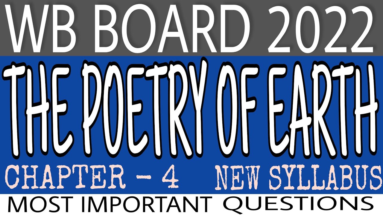 Wb Board 2022 | The Poetry Of Earth important questions and answers | New Syllabus | WBCHSE |