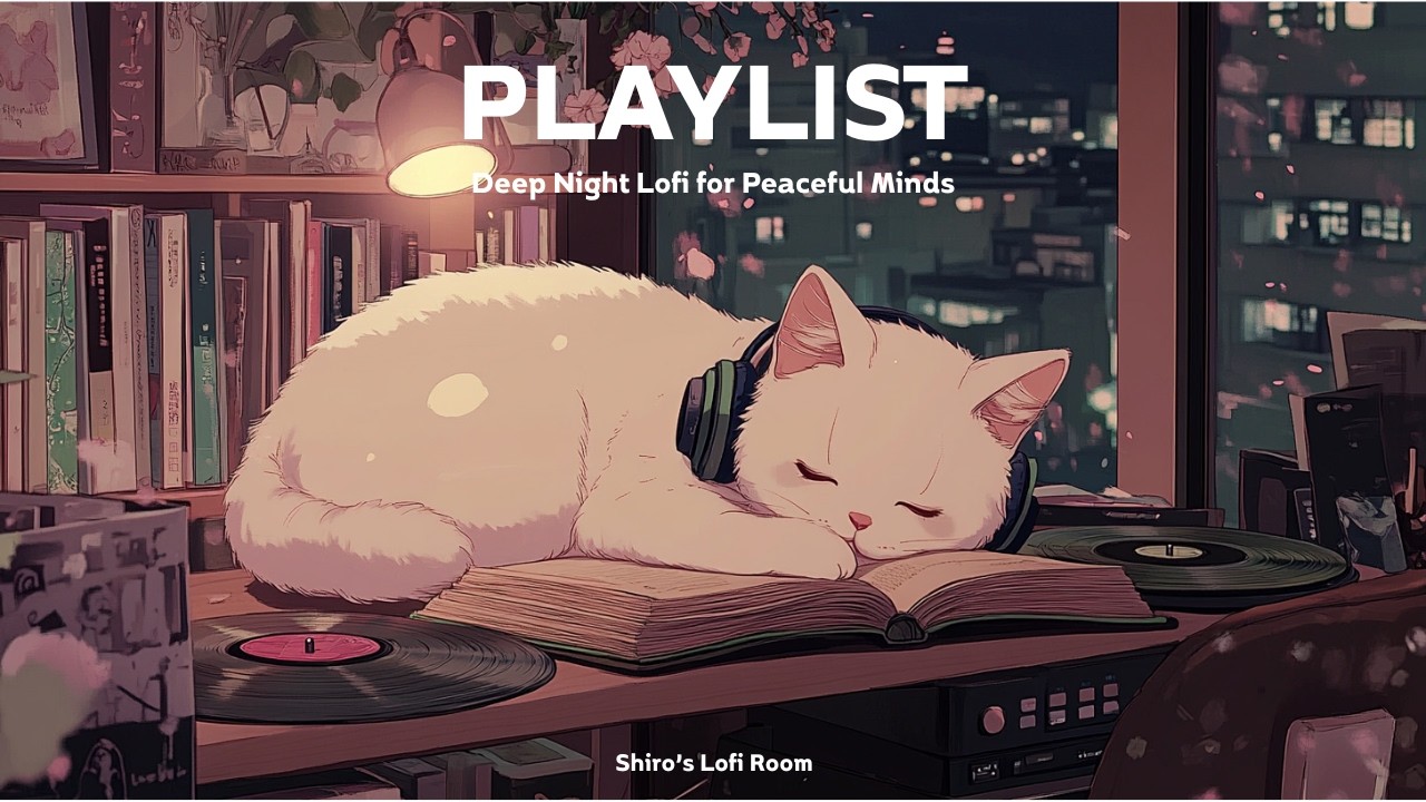 🌙 Deep Night Lofi for Sleep & Relaxation 🎧