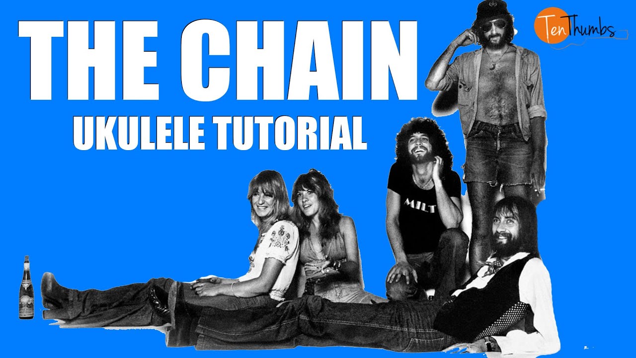 The Chain - Fleetwood Mac - Урок игры на укулеле с табулатурами и подпевками